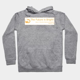 Engineering - The Future is Bright Hoodie